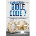 The Hundredfold Through Bible Code 7
