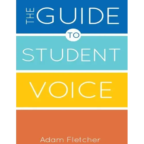 The Guide to Student Voice, 2nd Edition