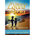 As I Have Loved You: A Programme for Christian Education in Human Sexuality: Years of Innocence and Puberty
