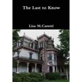 The Last to Know