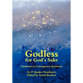 Godless for God's Sake - Nontheism in Contemporary Quakerism
