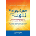 Voices of Love from the Light: Conversations with 20 Great Souls in the Afterlife