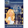 If it Bleeds, it Leads: (An Avery Shaw Mystery)