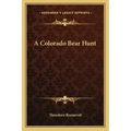 A Colorado Bear Hunt