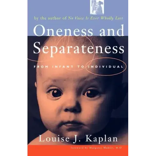 Oneness and Separateness: From Infant to Individual