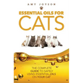 Essential Oils For Cats: The Complete Guide To Safely Using Essential Oils On Your Cat