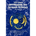 Viktor Rydberg's Investigations into Germanic Mythology, Volume II, Part 1: Indo-European Mythology