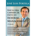 Inicia una carrera de éxito en Interim Management, 2a Edición