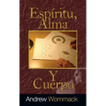 Espíritu, Alma, Y Cuerpo