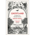 Ghostland: In Search of a Haunted Country