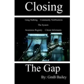 Closing The Gap: Gang Stalking