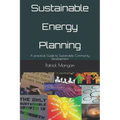 Sustainable Energy Planning: A practical Guide to Sustainable Community Development
