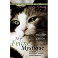 The Feline Mystique: On the Mysterious Connection Between Women and Cats