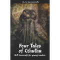 Four Tales of Cthulhu: H. P. Lovecraft for Young Readers