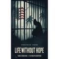 Life Without Hope: Florida's Sentencing Crisis and the Forgotten Constitution