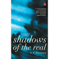 Shadows of the Real