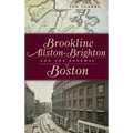Brookline, Allston-Brighton and the Renewal of Boston