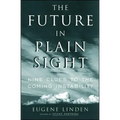 Future in Plain Sight: Nine Clues to the Coming Instability