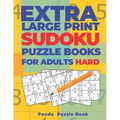 Extra Large Print Sudoku Puzzle Books For Adults Hard: Sudoku In Very Large Print - Brain Games Book For Adults