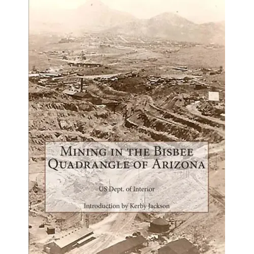 Mining in the Bisbee Quadrangle of Arizona