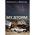 My Storm: Managing the Recovery of New Orleans in the Wake of Katrina