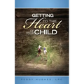 Getting To The Heart Of Your Child