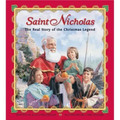 Saint Nicholas: The Real Story of the Christmas Legend