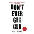 Don't Ever Get Old: A Mystery