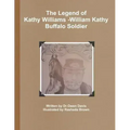 The Legend of Kathy Williams - William Kathy Buffalo Soldier
