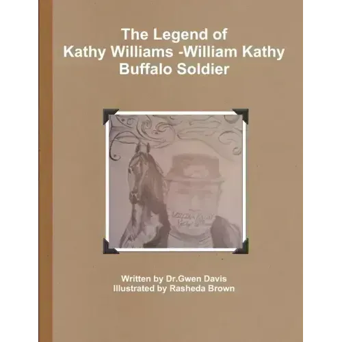 The Legend of Kathy Williams - William Kathy Buffalo Soldier
