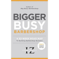Bigger Busy Barbershop: Ivan Zoot's 52 Week Road Map to Building Barbershop Business - Year 2, Weeks 53 through 104