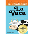 La Vaca: Una historia sobre como deshacernos del conformismo y las excusas que nos impiden triunfar