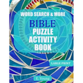 Word Search & More Bible Puzzle Activity Book: 79 Large Print Puzzles