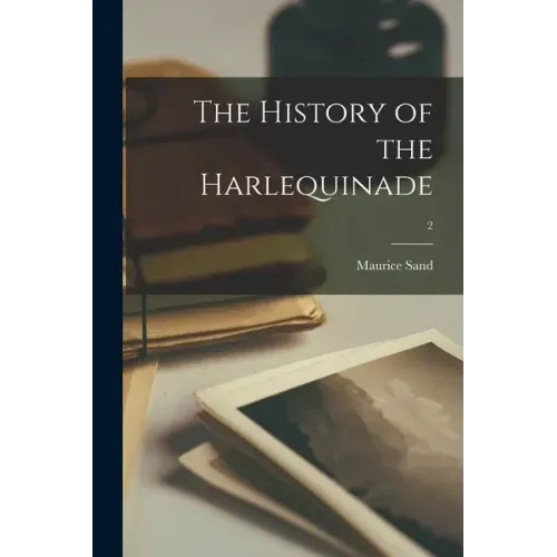 The History of the Harlequinade; 2