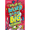 Word Games for Big Thinkers: More Than 120 Fun Puzzles for Kids Aged 8 and Above