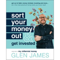 Sort Your Money Out: And Get Invested