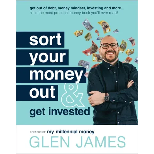 Sort Your Money Out: And Get Invested