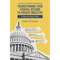 Transitioning Your Federal Resume to Private Industry