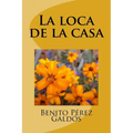 La loca de la casa