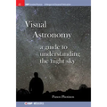 Visual Astronomy: A Guide to Understanding the Night Sky