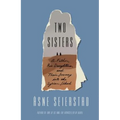 Two Sisters: A Father, His Daughters, and Their Journey Into the Syrian Jihad