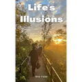 Life's Illusions