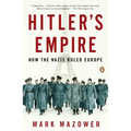 Hitler's Empire: How the Nazis Ruled Europe