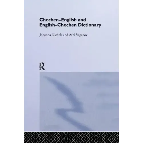 Chechen-English and English-Chechen Dictionary