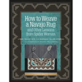 How to Weave a Navajo Rug and Other Lessons from Spider Woman