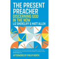 The Present Preacher