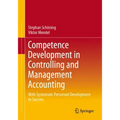 Competence Development in Controlling and Management Accounting: With Systematic Personnel Development to Success