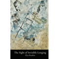 The Sight of Invisible Longing