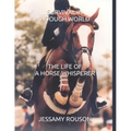 Survival in a Tough World: The Life of a Horse Whisperer