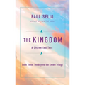 The Kingdom: A Channeled Text